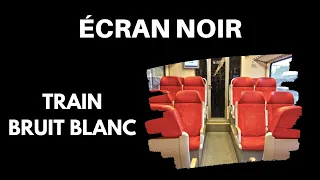 BRUIT DANS UN TRAIN ÉCRAN NOIR 🚄  [ASMR Bruit Blanc] 🚄 10 Heures Pour Dormir