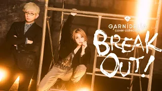 BREAK OUT!  / 相川七瀬 [Covered by GARNiDELiA]