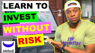 How To Invest With No RISK | How To Paper Trade With WeBull App | Stock Market For Beginners