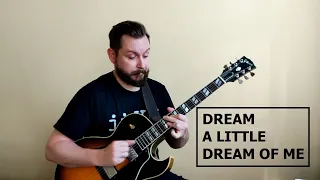 Dream A Little Dream Of Me - solo jazz guitar