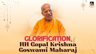 Glorification Of HH Srila Gopal Krishna Goswami Maharaj | Iskcon Vrindavan