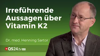 Die wahren Wirkungen von Vitamin K2 | Dr. med. Henning Sartor | Naturmedizin | QS24