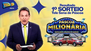 Confira o 1º Sorteio da Tele Sena de Páscoa 2023 (19/03/2023)