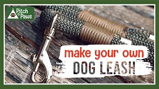 How To: Make your Own Dog Leash
