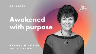 Awakened with purpose - Rachel Hickson at Elim Leaders Summit 2024