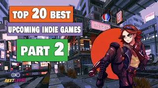 TOP 20 BEST Upcoming Indie Games 2022/2023 (PART 2)