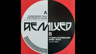 Cherrymoon Trax - The House Of House (1994 Remix By Thomas Schumacher) (2023)