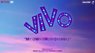 Ynairaly Simo - My Own Drum (Remix) [with Missy Elliott] [From the Motion Picture "Vivo"]