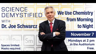 Science Demystified with Dr. Joe Schwarcz: We Use Chemistry from Morning to Night