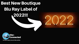 Best of 2022: New Boutique Blu Ray Labels! Keeping Film Preservation Alive and Well in 2022!!