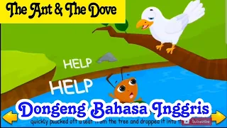 Dongeng Bahasa Inggris dan Terjemahannya The Ant and The Dove - Semut dan Merpati | Cerita