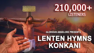 1 HOUR of Glorious Mangalorean Traditional Konkani Lenten Hymns with Voices  ಪ್ರಾಚಿತ್ ಕಾಳಾಚಿಂ ಗಿತಾಂ