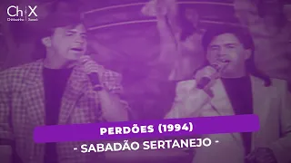 Chitãozinho & Xororó - Perdões {Sabadão Sertanejo} (1994)