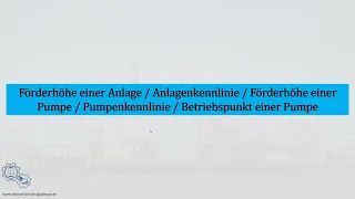 Pumpenkennlinie, Förderhöhe, Betriebspunkt einer Pumpe