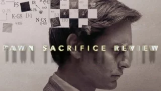 Pawn Sacrifice Review