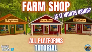 FARM SHOP TUTORIAL - Farming Simulator 22