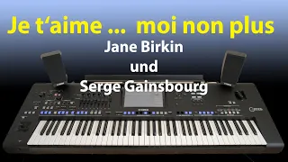 Je t'aime ... moi non plus - Jane Birkin/Serge Gainsbourg - Keyboard Yamaha Genos Cover Instrumental