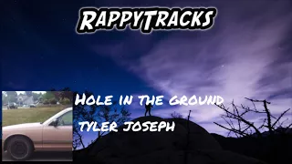 Tyler Joseph - Hole in the Ground [Lyrics In Description]