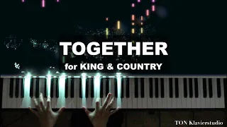 🎹for KING & COUNTRY - TOGETHER (Piano Cover) + Sheet Music 🎹