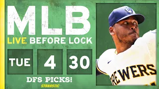 MLB DFS Picks Today 4/30/24: DraftKings & FanDuel Baseball Lineups | Live Before Lock