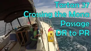 Crossing the Mona Passage from Dominican Republic to Puerto Rico S3Ep19