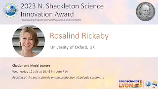 EAG 2023 N. Shackleton Science Innovation Medal Lecture by Rosalind Rickaby