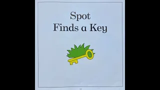 Spot Finds A Key - Give Us A Story!