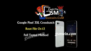 Google Pixel 3XL Crosshatch Root File Os12 By Gsmwin com