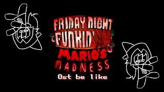 Friday Night Funkin' Mario's Madness Ost be like