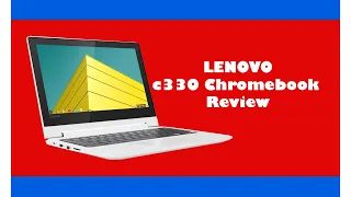 Lenovo C330 Chromebook - The BEST Affordable Chromebook Money Can Buy?!?!