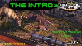 Cabela's BIG GAME HUNTER Pro Hunts The Intro!!