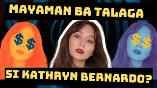 GAANO Kayaman si KATHRYN BERNARDO? MAYAMAN ba TALAGA SIYA?| Kathryn Bernardo NET WORTH