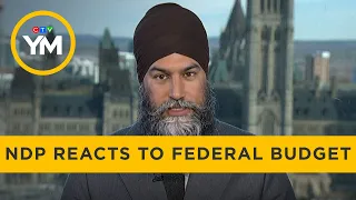 NDP leader reacts to 2024 federal budget | Your Morning