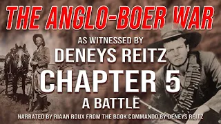 The Anglo Boer War as witnessed by Deneys Reitz - Chapter 5