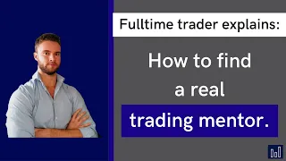 This Is How You Find A REAL Trading Mentor