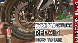 TYRE PUNCTURE REPAIR || MOTUL P3 || HOW TO USE.