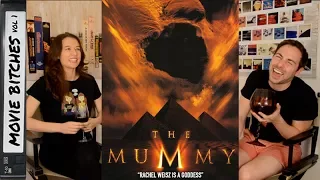 "The Mummy" and "The Mummy Returns" Movie Review - MovieBitches RetroReview Ep 4