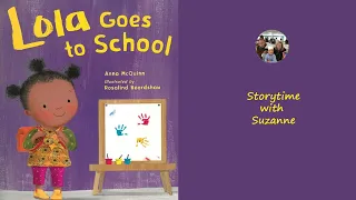 Lola Goes To School by Anna McQuinn Illustrated by Rosalind Beardshaw