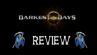 Darkest of Days - Review