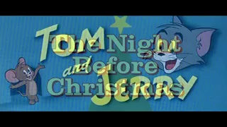 Tom and Jerry - The Night Before Christmas (1945, 1954) Titles Sequence CinemaScope Version 1