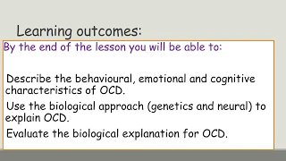 Year 12 PSYCHOLOGY - Biological Approach to Explaining OCD