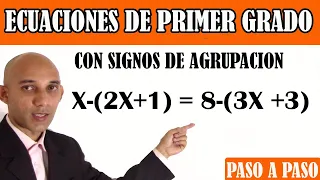 ECUACIONES DE PRIMER GRADO con signos de agrupación - Paso a Paso (+ Parentesis)