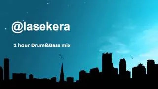 Drum & Bass 1 Hour long mix (2013 summer)