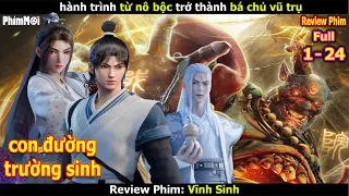 [Review Phim] Vĩnh Sinh Full 1 - 24 | Thiếu Niên Nô Bộc Tu Tiên Báo Thù Rửa Hận