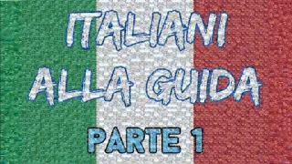 THE BEST OF THE WORST 2018 - BAD DRIVERS OF ITALY