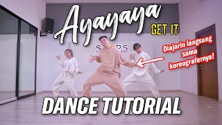 'Ayayaya (Get It)' DANCE TUTORIAL | #ayayayagetit