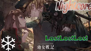 Nightcore-Los!Los!Los!  幼女戦記エンディング