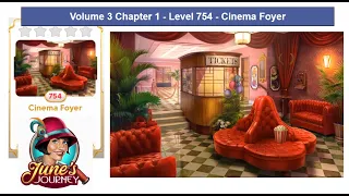 June's Journey - Volume 3 - Chapter 1 - Level 754 - Cinema Foyer - Complete Gameplay, in order)