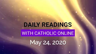 Daily Reading for Sunday, May 24th, 2020 HD