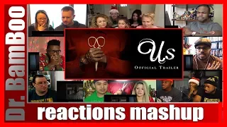 Us - Official Trailer HD REACTIONS MASHUP